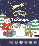 Comptines de Noël T'choupi - Thierry Courtin