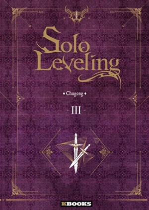 Solo leveling. Vol. 3 - Chugong