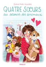 Quatre soeurs au secours des animaux - Sophie Rigal-Goulard