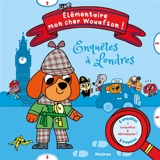 Elémentaire mon cher Wouafson ! : enquêtes à Londres - Eva Grynszpan