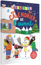 Mon calendrier de l'Avent P'tit Loup - Orianne Lallemand