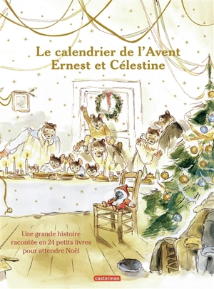 Le calendrier de l'Avent Ernest et Célestine : une grande histoire racontée en 24 petits livres pour attendre Noël - Alexandra Garibal