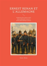 Ernest Renan et l'Allemagne : Exploration de la nation et de la culture allemande à travers la pensée philosophique de Renan - Ernest Renan
