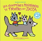 Les comptines préférées de Trotro et Zaza - Bénédicte Guettier