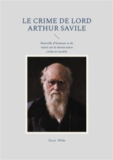 Le Crime de Lord Arthur Savile : Nouvelle d'humour et de satire sur le destin entre crime et société - Oscar Wilde