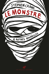 Le monstre : & autres nouvelles - Stephen Crane