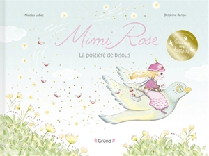 Mimi Rose, la postière de bisous - Nicolas Lubac