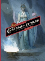 Le château des étoiles : intégrale tomes 3 & 4 - Alex Alice