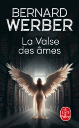 La valse des âmes - Bernard Werber
