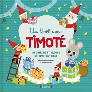 Un Noël avec Timoté - Emmanuelle Massonaud