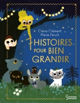 7 histoires pour bien grandir - Claire Clément