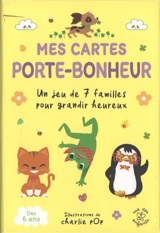 Mes cartes porte-bonheur : un jeu de 7 familles pour grandir heureux - Charlie Pop