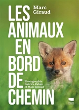Les animaux en bord de chemin - Marc Giraud
