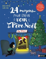 24 moyens pour enfin voir le Père Noël ou pas ! - Amélie Antoine