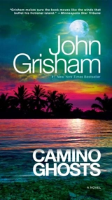 Camino Ghosts - John Grisham