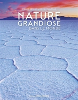 Nature grandiose dans le monde - Pierre Deslais