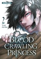 Blood-crawling princess. Vol. 2 - Yuki Azuma