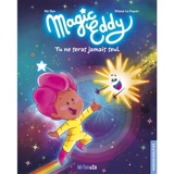 Magic Eddy. Tu ne seras jamais seul - Mr Tan
