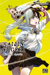 Kaijin Fugeki : kindled spirits. Vol. 3 - Oh! Great