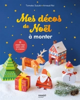 Mes décos de Noël à monter : 11 paper toys sans colle ni ciseaux - Tomoko Suzuki