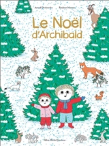 Le Noël d'Archibald - Astrid Desbordes