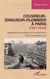 Couvreur-zingueur-plombier à Paris (1861-1939) - Gustave Mouren