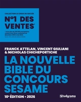 La nouvelle bible du concours Sésame : 2026 - Franck Attelan