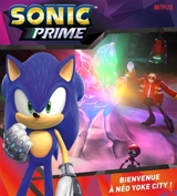 Sonic prime. Bienvenue à Néo Yoke City ! - Nicolas Jaillet