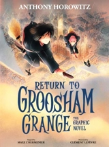 Return to Groosham Grange - Anthony Horowitz