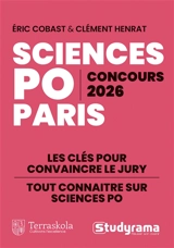 Concours Sciences Po Paris 2026 : les clés pour convaincre le jury, tout connaitre sur Sciences Po - Eric Cobast