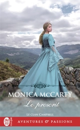 Le clan Campbell. Vol. 2. Le proscrit - Monica McCarty