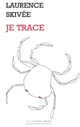 Je trace - Laurence Skivée