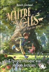 Le maître des clés. Vol. 1. Le pays des songes - Benoît Grelaud