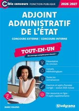 Adjoint administratif principal de l'Etat : concours externe, concours interne, cat. C : tout-en-un, 2026-2027 - Marc Dalens
