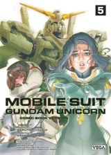 Mobile suit Gundam Unicorn : comic book version. Vol. 5 - Harutoshi Fukui