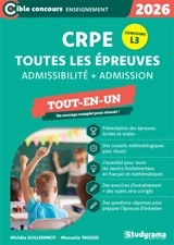 CRPE, toutes les épreuves : admissibilité + admission : concours L3, tout-en-un, 2026 - Michèle Guilleminot