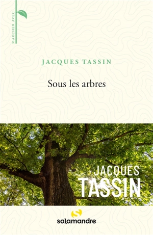 Sous les arbres - Jacques Tassin