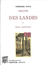 Récits des Landes et des grèves. Vol. 2 - Théodore Pavie