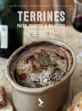 Terrines : pâtés, tourtes & rillettes : les meilleures recettes de gibier - Valéry Drouet
