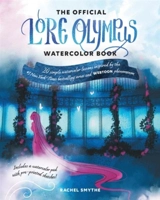 The Official Lore Olympus Watercolor Book - Smythe, Rachel