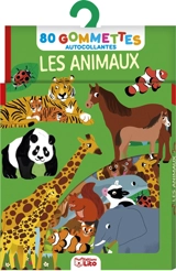 Les animaux : 80 gommettes autocollantes - Genie Espinosa