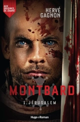 Montbard. Vol. 1. Jérusalem - Hervé Gagnon