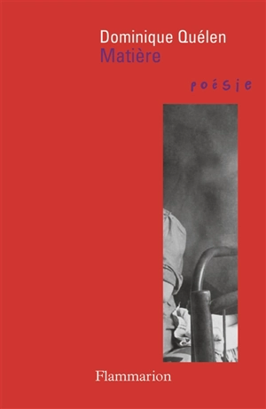 Matière - Dominique Quélen