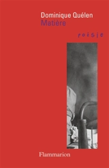 Matière - Dominique Quélen