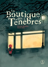 La boutique des ténèbres - Vincent Mondiot