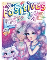 Les leçons positives des Nebulous Stars : Histoires : Tests - Conseils - Nebulous stars