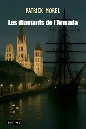 Les diamants de l'Armada - Patrick Morel