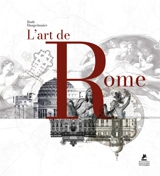 L'art de Rome. Art of Rome. Kunst in Rom - Ruth Dangelmaier