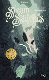 Steam sailors. Vol. 3. Le passeur d'âmes - Ellie S. Green
