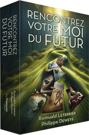 Rencontrez votre moi du futur - Romuald Leterrier